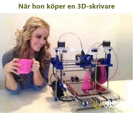 När hon köper en 3D-skrivare