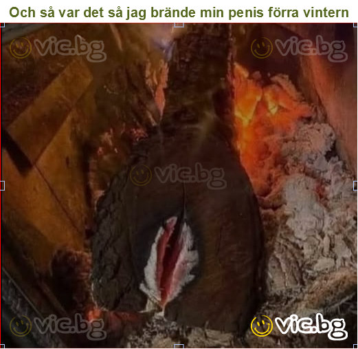 Och så var det så jag brände min penis förra vintern