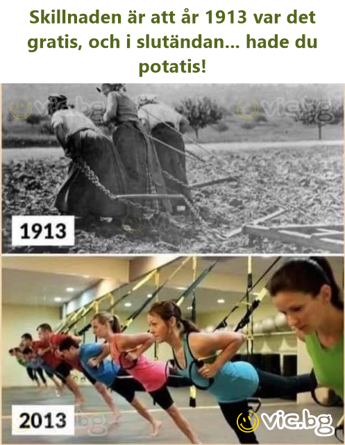 Skillnaden är att år 1913 var det gratis, och i slutändan... hade du potatis!