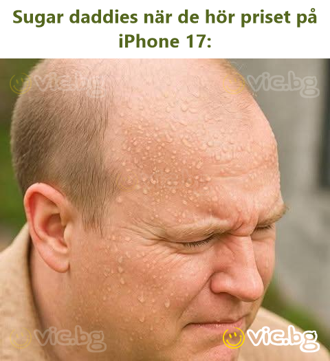 Sugar daddies när de hör priset på iPhone 17: