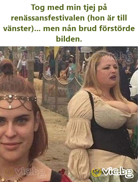 Tog med min tjej på renässansfestivalen (hon är till vänster)... men nån brud förstörde bilden.