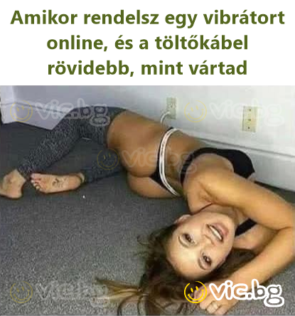 Amikor rendelsz egy vibrátort online, és a töltőkábel rövidebb, mint vártad