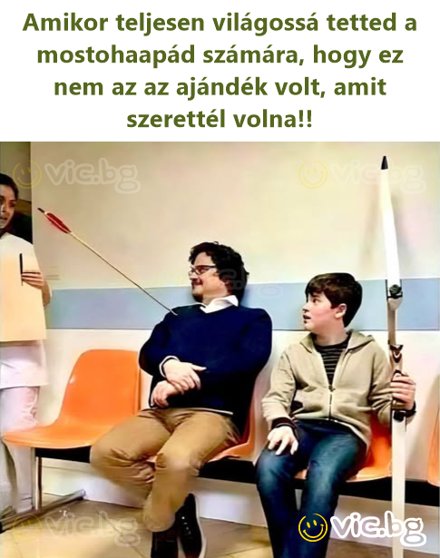 Amikor teljesen világossá tetted a mostohaapád számára, hogy ez nem az az ajándék volt, amit szerettél volna!!