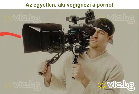 Az egyetlen, aki végignézi a pornót