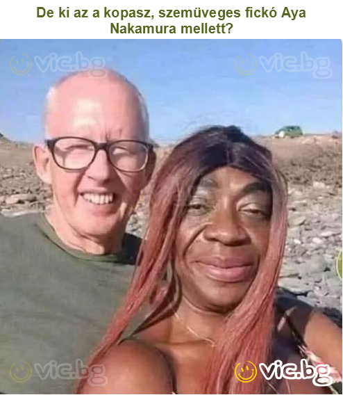 De ki az a kopasz, szemüveges fickó Aya Nakamura mellett?