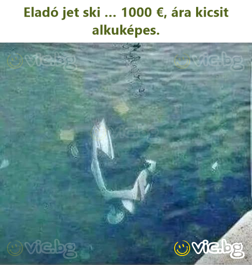 Eladó jet ski … 1000 €, ára kicsit alkuképes.