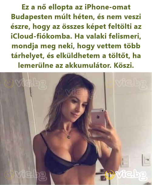Ez a nő ellopta az iPhone-omat Budapesten múlt héten, és nem veszi észre, hogy az összes képet feltölti az iCloud-fiókomba. Ha valaki felismeri, mondja meg neki, hogy vettem több tárhelyet, és...