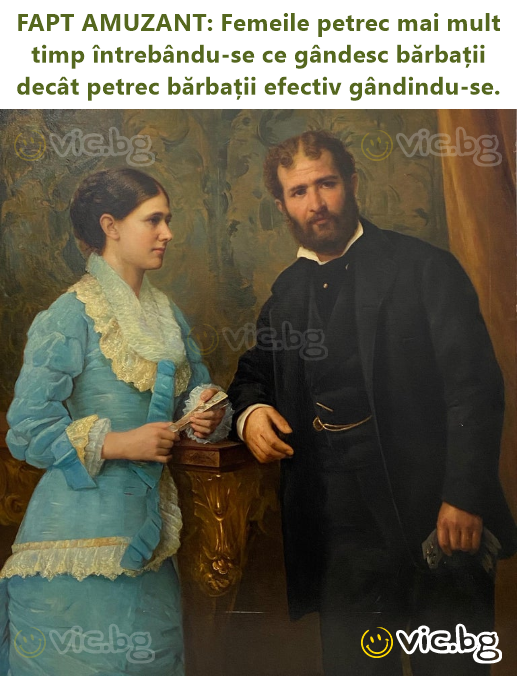 FAPT AMUZANT: Femeile petrec mai mult timp întrebându-se ce gândesc bărbații decât petrec bărbații efectiv gândindu-se.