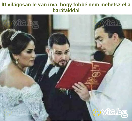Itt világosan le van írva, hogy többé nem mehetsz el a barátaiddal