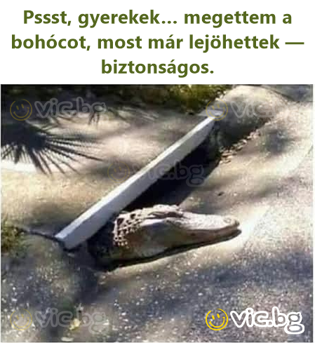 Pssst, gyerekek… megettem a bohócot, most már lejöhettek — biztonságos.