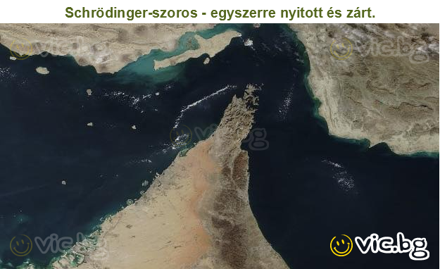 Schrödinger-szoros - egyszerre nyitott és zárt.