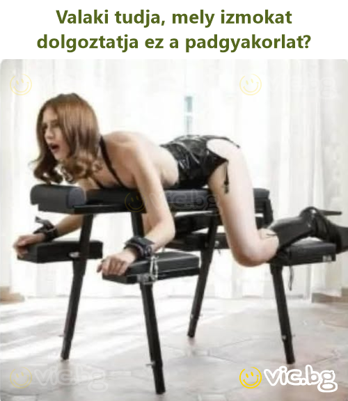 Valaki tudja, mely izmokat dolgoztatja ez a padgyakorlat?