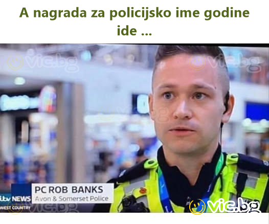 A nagrada za policijsko ime godine ide ...