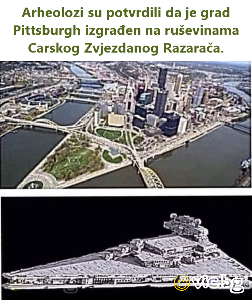 Arheolozi su potvrdili da je grad Pittsburgh izgrađen na ruševinama Carskog Zvjezdanog Razarača.
