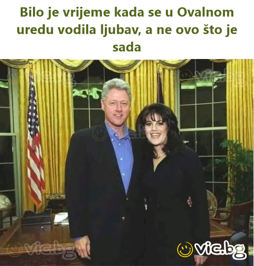 Bilo je vrijeme kada se u Ovalnom uredu vodila ljubav, a ne ovo što je sada