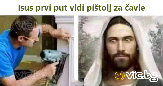 Isus prvi put vidi pištolj za čavle