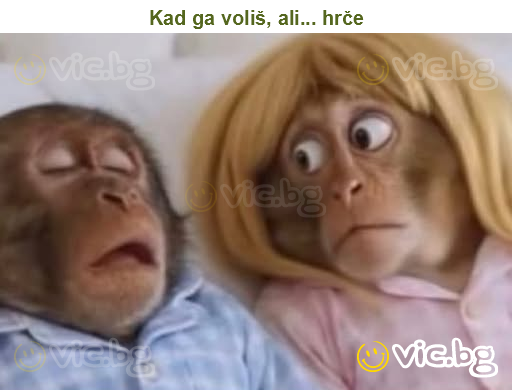 Kad ga voliš, ali... hrče