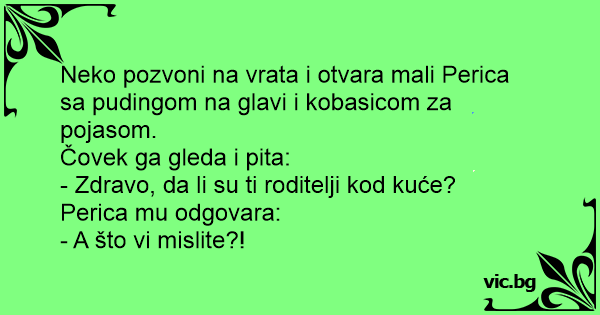 Neko Pozvoni Na Vrata I Otvara Mali Perica Sa Pudingom Na Glavi I Kobasicom Za Pojasom Ovek Ga