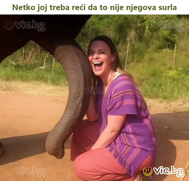 Netko joj treba reći da to nije njegova surla