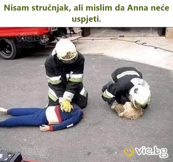 Nisam stručnjak, ali mislim da Anna neće uspjeti.