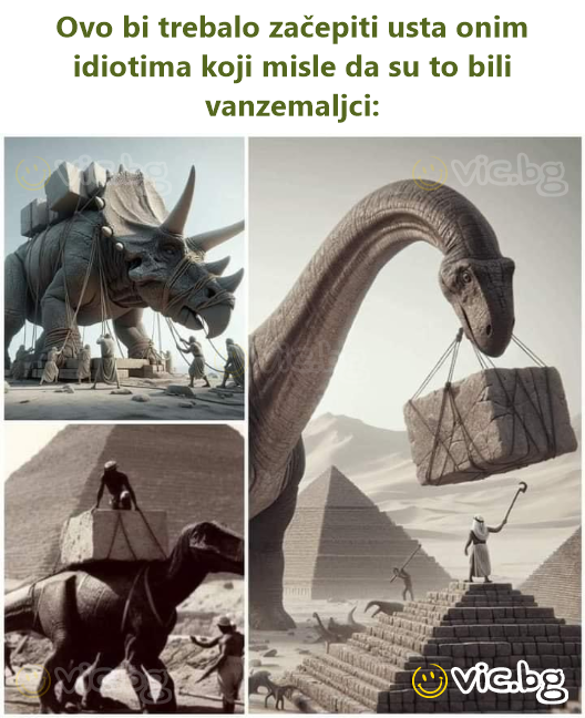 Ovo bi trebalo začepiti usta onim idiotima koji misle da su to bili vanzemaljci: