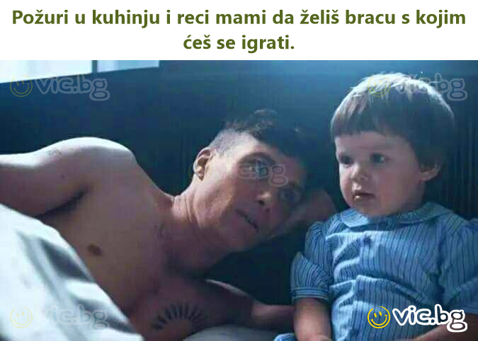 Požuri u kuhinju i reci mami da želiš bracu s kojim ćeš se igrati.
