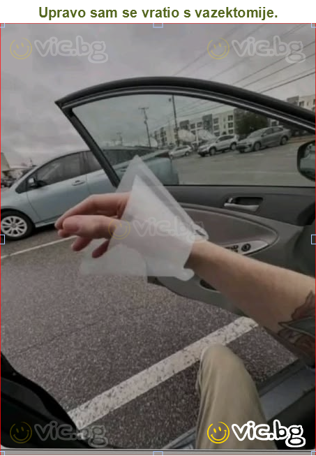 Upravo sam se vratio s vazektomije.