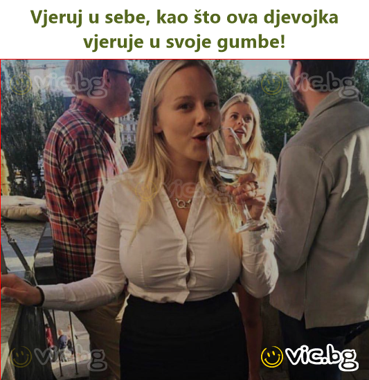 Vjeruj u sebe, kao što ova djevojka vjeruje u svoje gumbe!