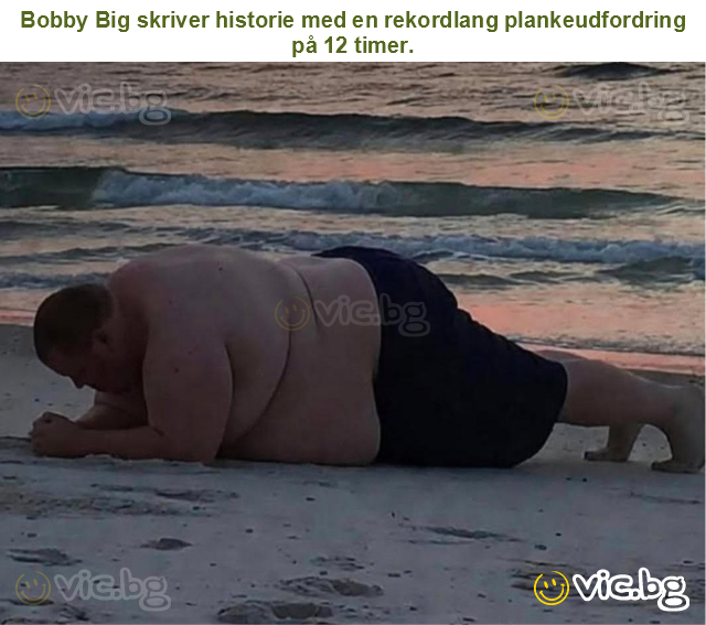 Bobby Big skriver historie med en rekordlang plankeudfordring på 12 timer.