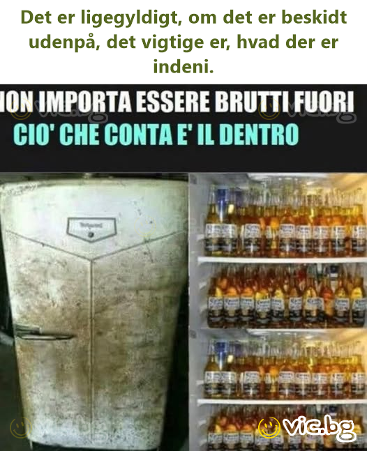 Det er ligegyldigt, om det er beskidt udenpå, det vigtige er, hvad der er indeni.
