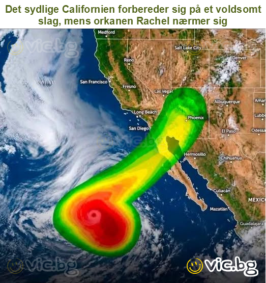 Det sydlige Californien forbereder sig på et voldsomt slag, mens orkanen Rachel nærmer sig