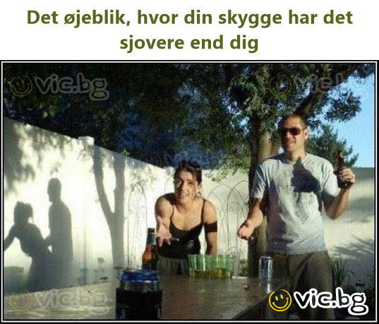 Det øjeblik, hvor din skygge har det sjovere end dig