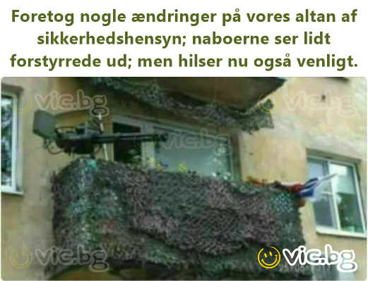 Foretog nogle ændringer på vores altan af sikkerhedshensyn; naboerne ser lidt forstyrrede ud; men hilser nu også venligt.