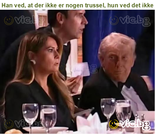 Han ved, at der ikke er nogen trussel, hun ved det ikke