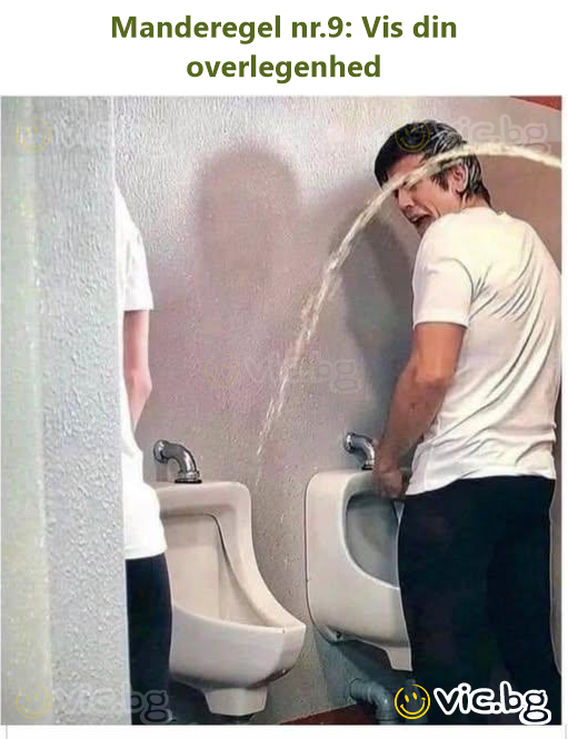 Manderegel nr.9: Vis din overlegenhed