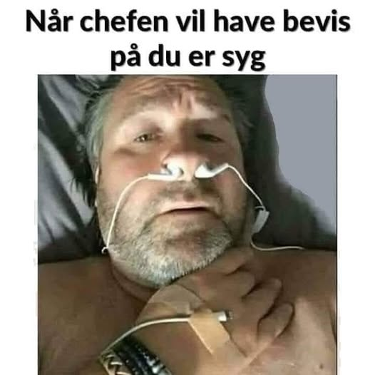 Når chefen vil have bevis på du er syg