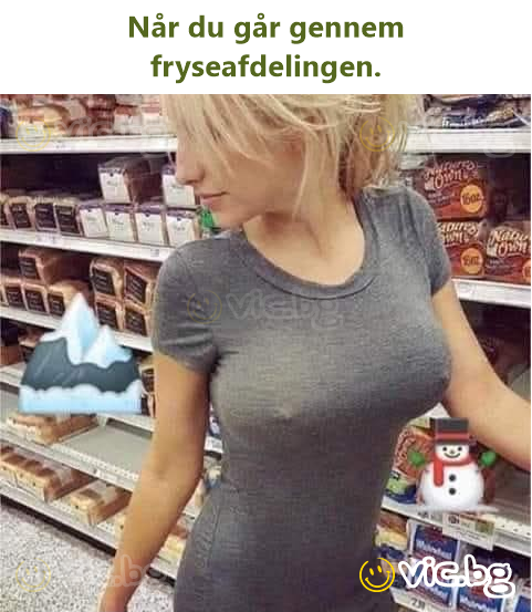 Når du går gennem fryseafdelingen.