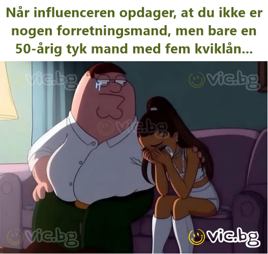 Når influenceren opdager, at du ikke er nogen forretningsmand, men bare en 50-årig tyk mand med fem kviklån...