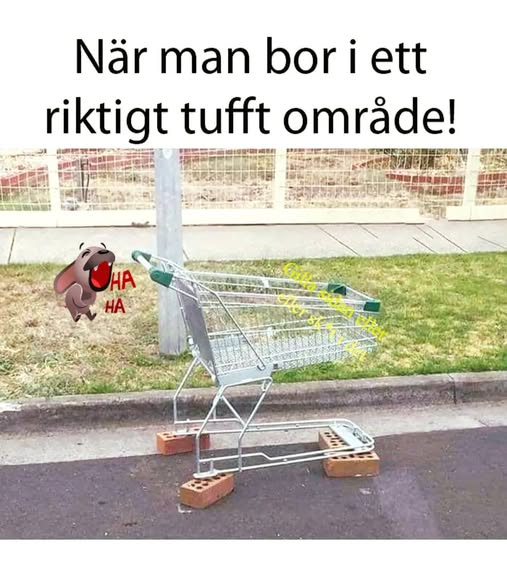 Når man bor i ett riktigt tufft område!