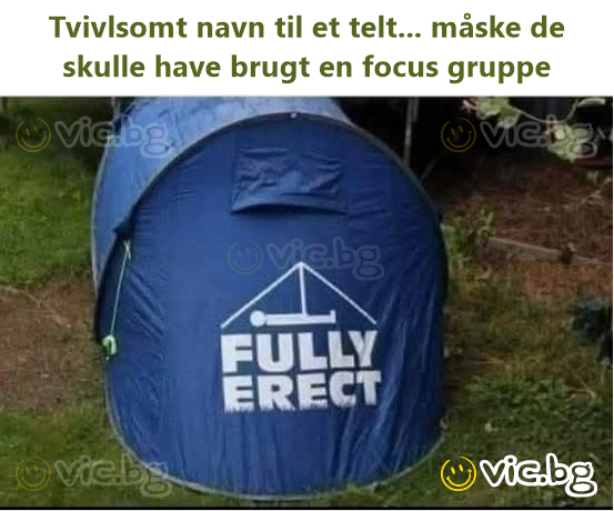 Tvivlsomt navn til et telt... måske de skulle have brugt en focus gruppe