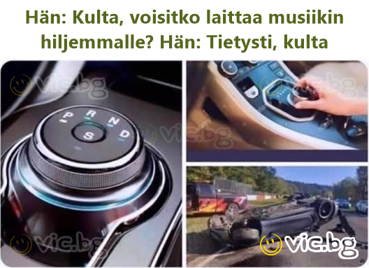 Hän: Kulta, voisitko laittaa musiikin hiljemmalle? Hän: Tietysti, kulta