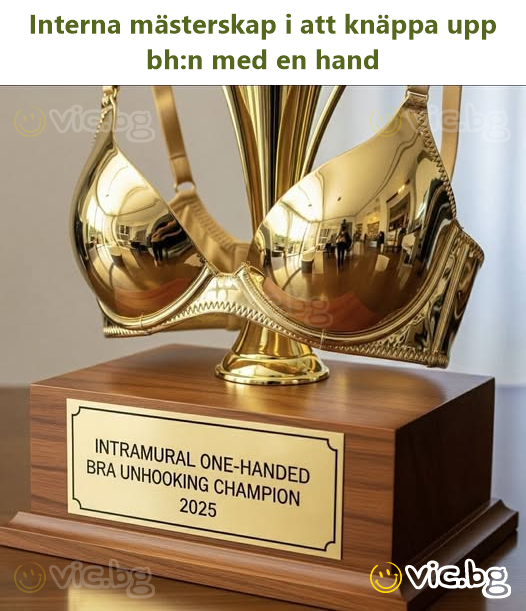 Interna mästerskap i att knäppa upp bh:n med en hand