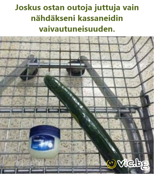 Joskus ostan outoja juttuja vain nähdäkseni kassaneidin vaivautuneisuuden.