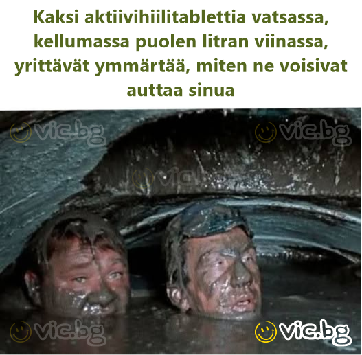 Kaksi aktiivihiilitablettia vatsassa, kellumassa puolen litran viinassa, yrittävät ymmärtää, miten ne voisivat auttaa sinua