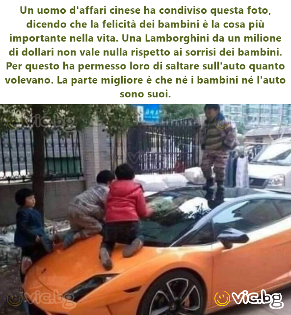 Kiinalainen liikemies jakoi tämän kuvan sanoen, että lasten onnellisuus on elämän tärkein asia. Miljoonan dollarin Lamborghini ei ole mitään verrattuna lasten hymyihin. Siksi hän antoi heidän hypätä a