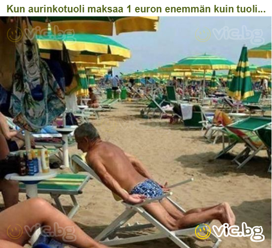 Kun aurinkotuoli maksaa 1 euron enemmän kuin tuoli...