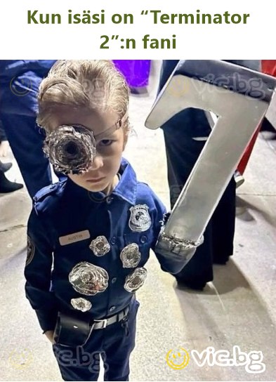 Kun isäsi on “Terminator 2”:n fani