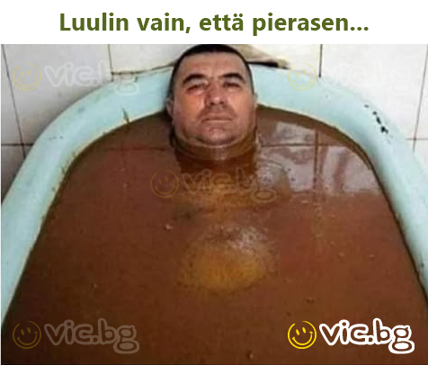Luulin vain, että pierasen...
