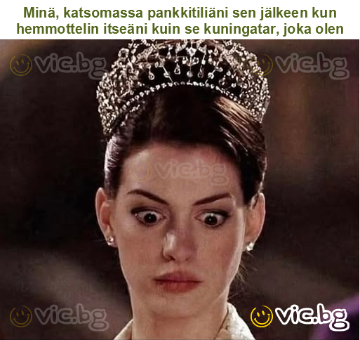 Minä, katsomassa pankkitiliäni sen jälkeen kun hemmottelin itseäni kuin se kuningatar, joka olen