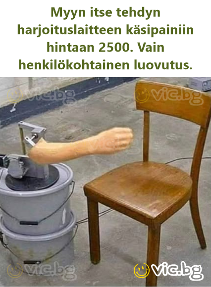 Myyn itse tehdyn harjoituslaitteen käsipainiin hintaan 2500. Vain henkilökohtainen luovutus.